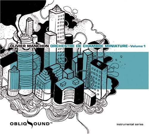 Cover for Olivier Manchon · Orchestre De Chambre Miniature 1 (CD) (2014)