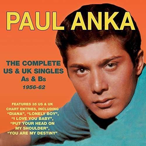 Cover for Paul Anka · The Complete Us &amp; Uk Singles As &amp; Bs (CD) (2016)