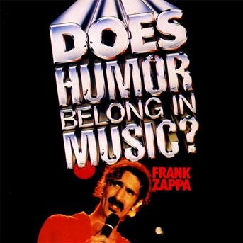 Cover for Frank Zappa · Does Humor Belong In Music (CD) (2021)