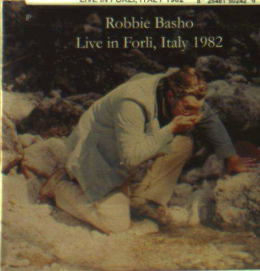 Robbie Basho · Live In Forli (CD) (2018)