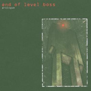 Cover for End Of Level Boss · Prologue (CD) (2007)