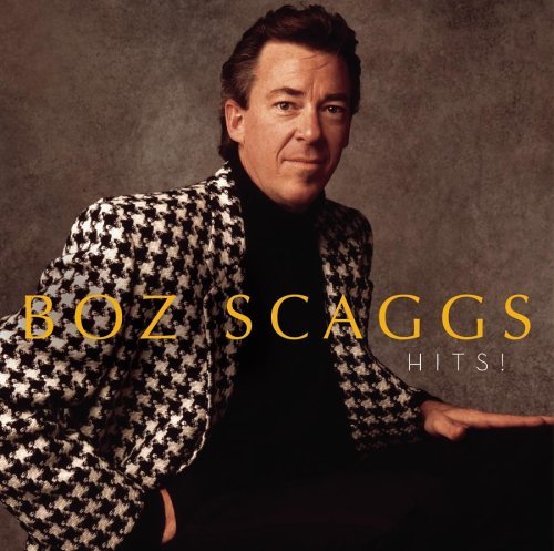 Cover for Boz Scaggs · Hits! (CD) [Remastered edition] (2006)