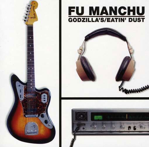 Cover for Fu Manchu · Godzilla's Eatin Dust (CD) (2010)