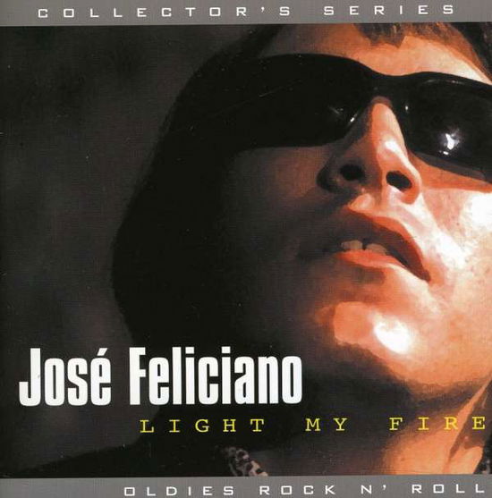 Light My Fire - Jose Feliciano - Musiikki - SYN - 0874757045429 - perjantai 2. kesäkuuta 2017