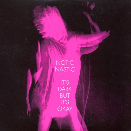 Cover for Notic Nastic · It's Dark but It's Okay (CD) (2010)