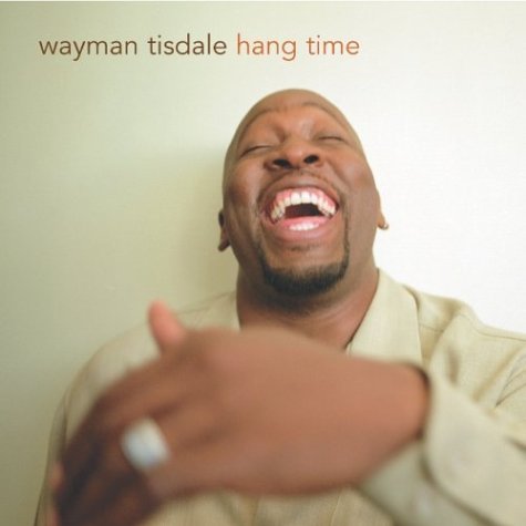 Cover for Wayman Tisdale · Hang Time (CD) (2004)