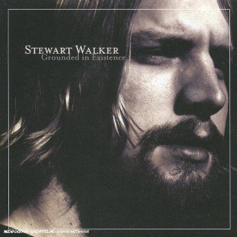 Cover for Stewart Walker · Grounded in Existence (CD) (2005)