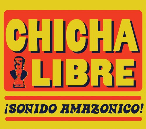 Cover for Chicha Libre · Sonido Amazonico (CD) [Digipak] (2008)