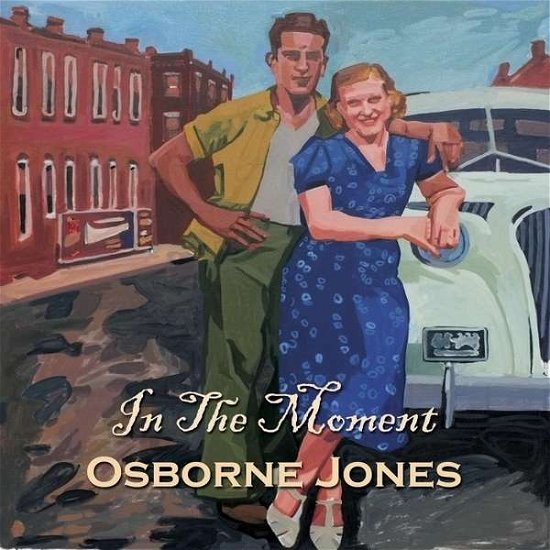 Cover for Osborne Jones · In the Moment (CD) (2013)