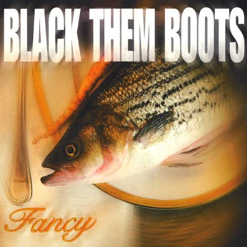 Cover for Black Them Boots · Fancy (CD) (2009)