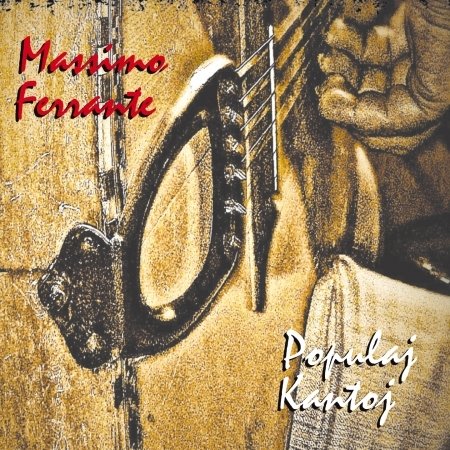 Cover for Massimo Ferrante · Populaj Kantoj (CD) (2016)