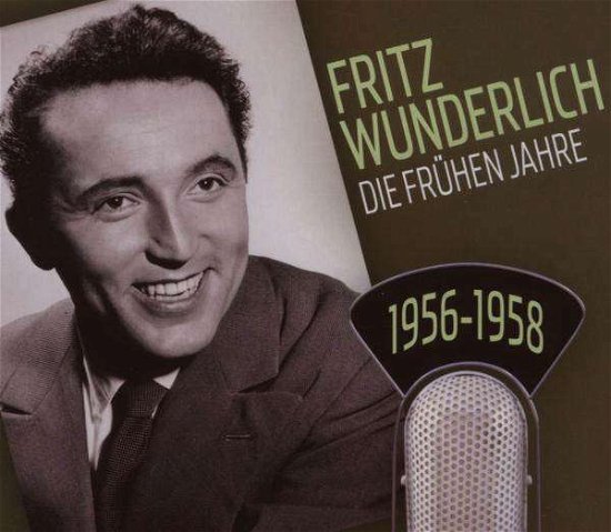 Fritz Wunderlich - Die frühen Jahre 1956-1958 - Wolfgang Amadeus Mozart (1756-1791) - Musik - SONY MUSIC - 0886970979429 - 14. september 2007