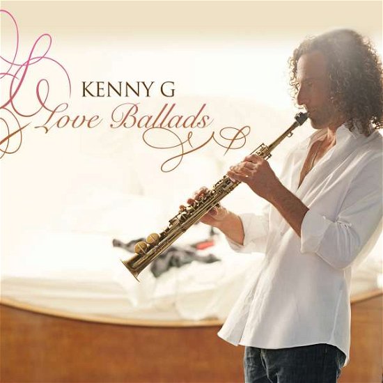 Cover for Kenny G · Love Ballads (Ntsc) (Asia) (CD) (2008)