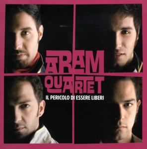 Il Pericolo Di Essere Liberi - Aram Quartet - Muzyka - SONY MUSIC - 0886975143429 - 5 maja 2009