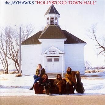 Cover for Jayhawks · Hollywood town hall (CD) (2009)