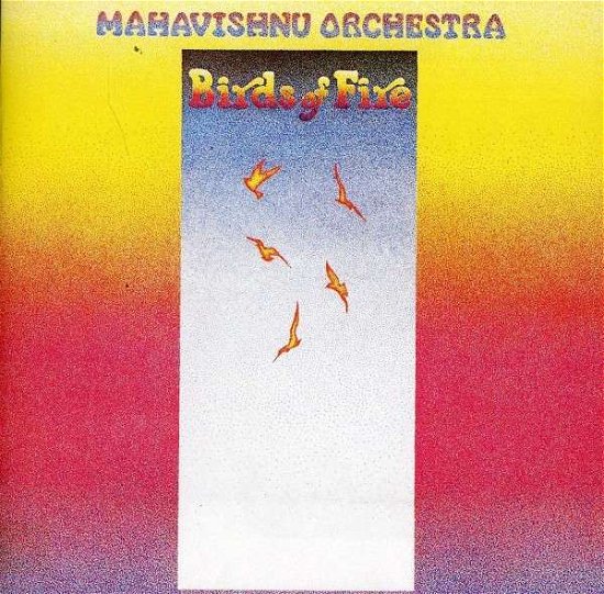 Cover for Mahavishnu Orchestra · Birds of Fire (CD) (2000)