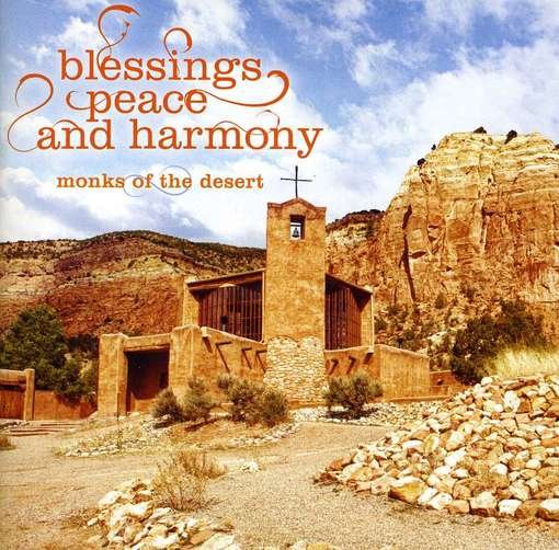 Cover for Monks of the Desert · Blessing Peace &amp; Harmony (CD) (2012)