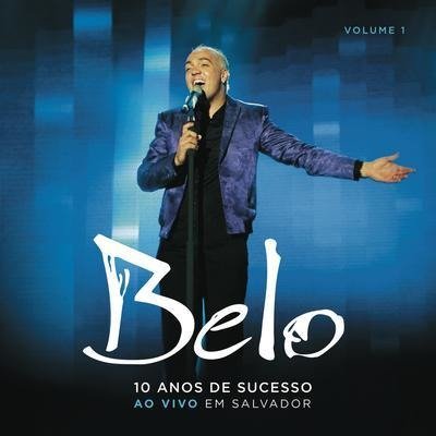 Cover for Belo · 10 Anos De Sucesso 1 (CD) (2007)