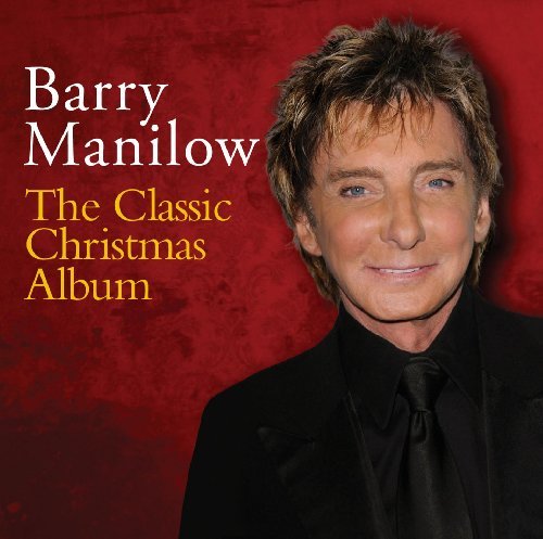 Cover for Barry Manilow  the Classic Christmas Album (CD) (2016)