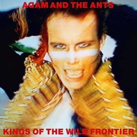 Adam & the Ants · Kings Of The Wild Frontier (LP) [Super Deluxe edition] (2016)