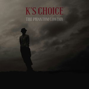 Phantom Cowboy - K's Choice - Musik - WALLABY - 0888751145429 - 5. juni 2015