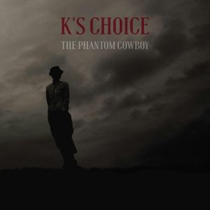Cover for K's Choice · Phantom Cowboy (CD) (2015)