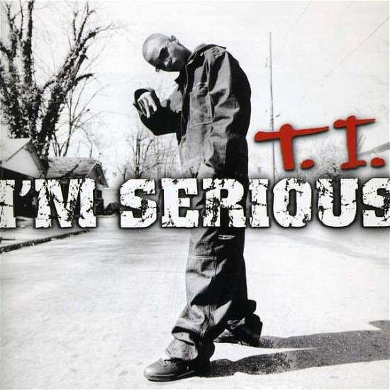 I'm Serious - T.i. - Music - SONY MUSIC - 0888837151429 - October 9, 2001