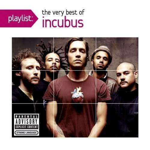Incubus - Playlist: The Very Best Of Inc - Incubus - Música - Sony - 0888837601429 - 18 de outubro de 2013