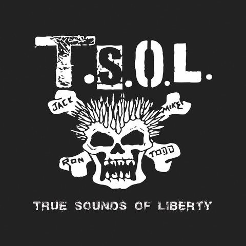 True Sounds Of Liberty - T.s.o.l. - Music - CLEOPATRA - 0889466136429 - August 9, 2019