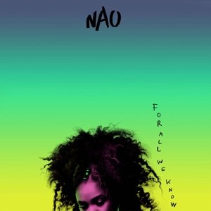 For All We Know - Nao - Music - RCA - 0889853044429 - July 29, 2016