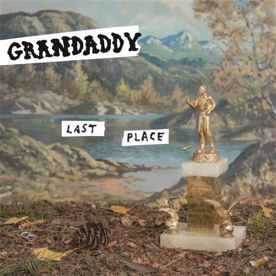 Last Place - Grandaddy - Musiikki - ROCK - 0889853987429 - perjantai 3. maaliskuuta 2017