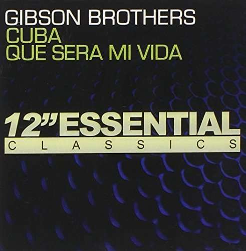 Cover for Gibson Brothers · Cuba: Que Sera Mi Vida (CD) (2012)