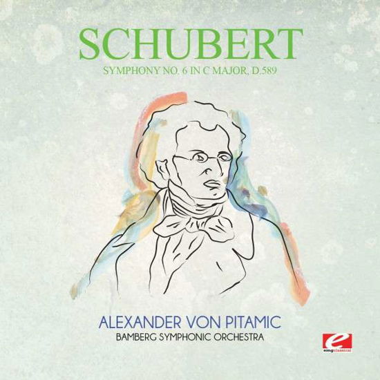 Symphony No. 6 In C Major D.589-Schubert - Schubert - Musik - ESMM - 0894231686429 - 15. april 2015