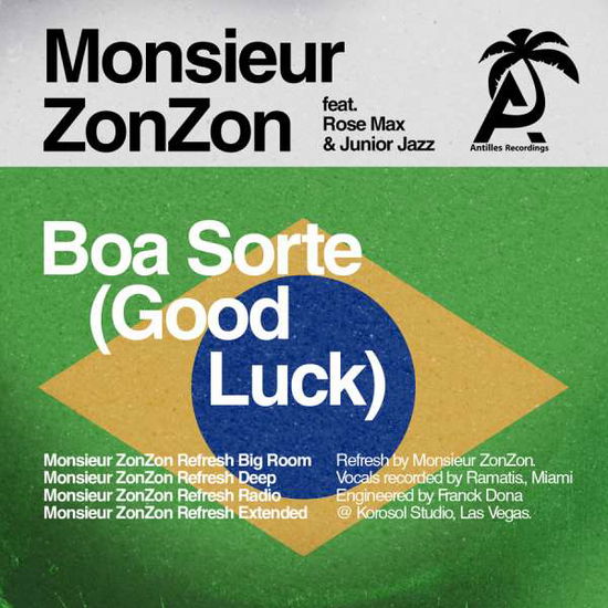 Cover for Monsieur Zonzon / Max &amp; Junior Jazz · Boa Sorte (Good Luck) (CD) (2015)