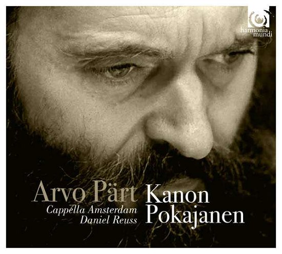 Kanon Pokajanen - Arvo Pärt / Daniel Reuss - Musik - HARMONIA MUNDI - 3149020527429 - November 4, 2016