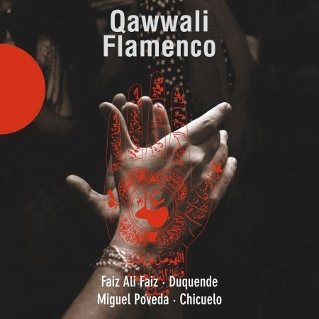 Qawwali Flamenco - V/A - Musiikki - ACCORDS CROISES - 3149028042429 - tiistai 23. heinäkuuta 2013