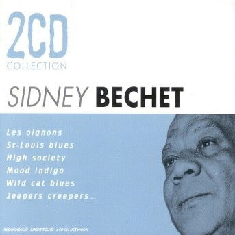 2cd Collection - Sidney Bechet - Musik - MILAN - 3259119827429 - 11. Februar 2014