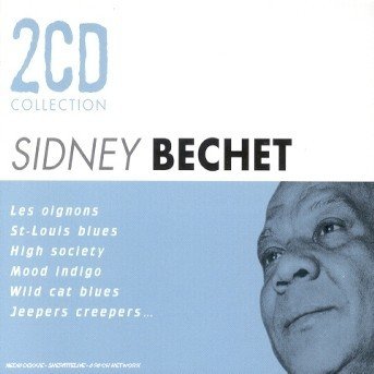 Cover for Sidney Bechet · 2cd Collection (CD) (2014)