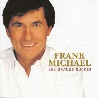 Cover for Frank Michael · Ses grands succes (CD) (2010)