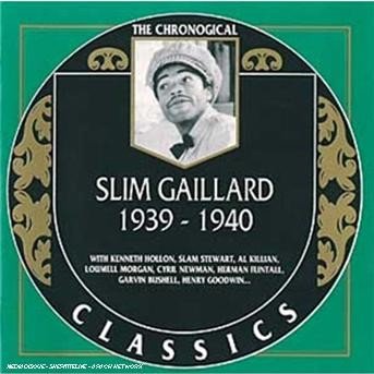 Cover for Slim Gaillard · 1939-40 (CD) (1996)