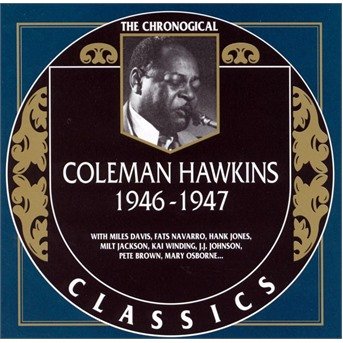 Cover for Coleman Hawkins · 1945-1947 (CD) (1999)
