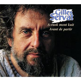 Cover for Gilles Servat · A Raok Mont Kuit-avant De Partir (CD) (2013)