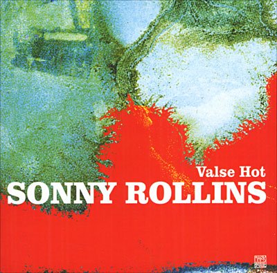 Cover for Sonny Rollins  · Valse hot (CD) (2017)