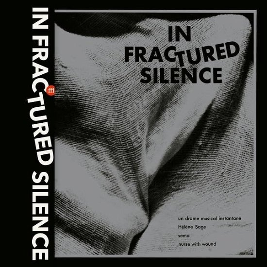 In Fractured Silence - V/A - Muziek - SOUFFLE CONTINU RECORDS - 3491570064429 - 13 oktober 2023