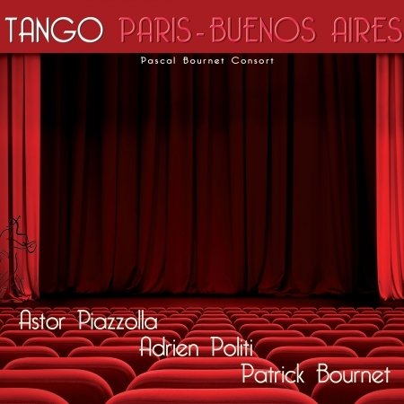 Cover for Pascal Bournet · Tango Paris - Buenos Aires (CD) (2015)