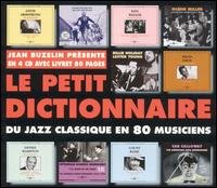 Cover for Le Petit Dictionnaire: Du Jazz Classique En 80 Musiciens (CD) [Box set] (2010)