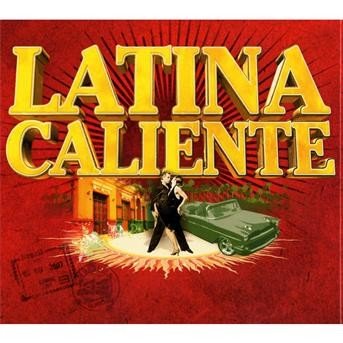 Latina Caliente 2009 - Latina Caliente 2009 - Música - BANG - 3596972024429 - 16 de junho de 2009