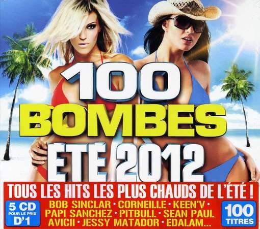 Cover for 100 Bombes Ete 2012 (CD) (2012)
