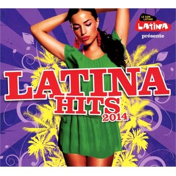 Cover for Various [Wagram Music] · Latina Hits 2014 [Digistar] (CD) (2013)