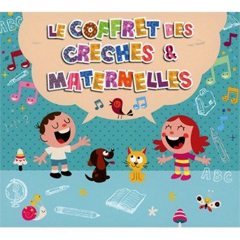 Cover for Le Coffret Des Creches &amp; Maternelles / Various (CD) [Digipack] (2015)